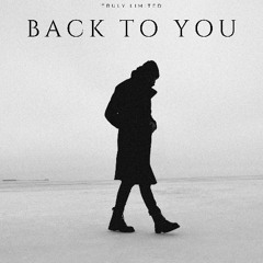 "Back To You"  By Truly Limited