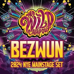 Bezwun @ The Wild Campout NYE 2024