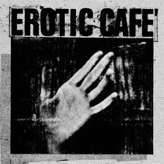 EROTIC CAFE’ - THE INTERFERENCE [OM009]