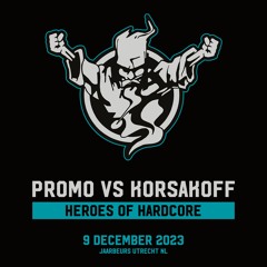 Promo Vs Korsakoff | Thunderdome 2023 | Heroes of Hardcore