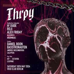 Andree Wischnewski @ Thrpy - Void Club Berlin 18.05.2024