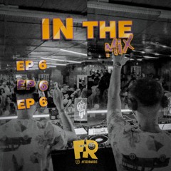 In the Mix EP 6 (Live Cultive)