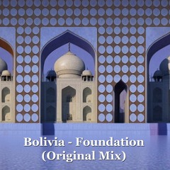 Bolivia - Foundation (Original Mix)