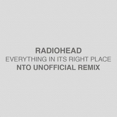 Radiohead - Everything In Its Right Place (NTO Unofficial Remix)
