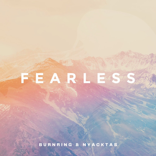 Burnring & Nyacktas - Fearless