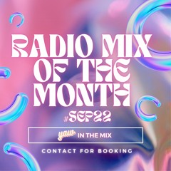 Radio mix of the month #Sep22