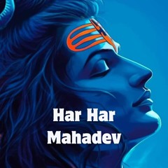 Har Har Mahadev