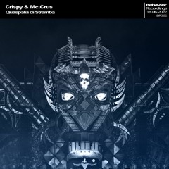 Crispy & Mc.Crus - Quaspalia di Stramba (Out Now)