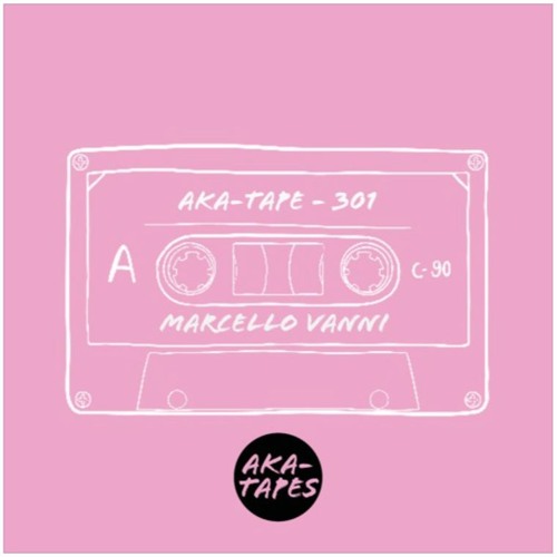 AKA-TAPE 301 [SNIPPET>Full track in description]