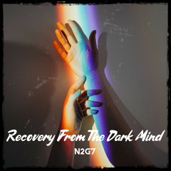 Recovery From The Dark Mind (feat. Kepa6loc and Yung Sun) prod. N2G7