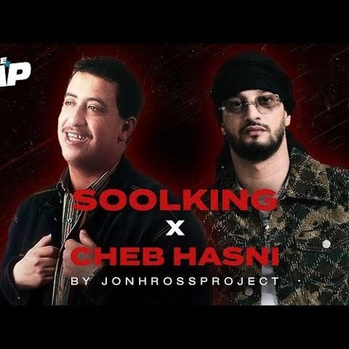 [EXCLU] Soolking X Cheb Hasni X JohnRossProject le feat de rêve !
