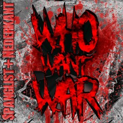 Spanglist & Nederkant - Who Want War? [UPTEMPO]