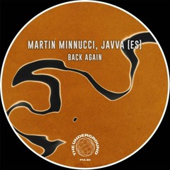 Martin Minnucci, JAVVA (ES) - Back Again (Original Mix)