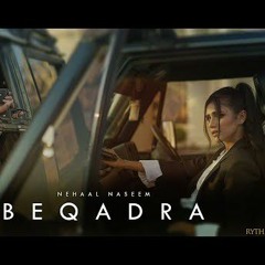 Beqadra | Sun Beqadra | Nehaal Naseem