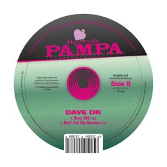 Dave DK - Don't Eat The Homies (PAMPA041) Snippet