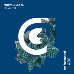 Maryn & AXYL - Downfall