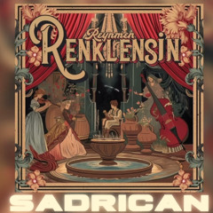 Reynmen - Renklensin (Sadrican Remix)
