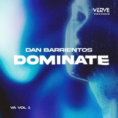 Dan Barrientos - Dominate