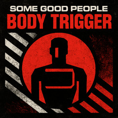 body trigger