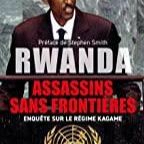 PDF Book Rwanda : Assassins sans fronti?res: Enqu?te sur le r?gime de Kagame - Essais - document