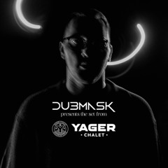 Dubmask (RO) @ Yager Chalet | Poiana Brasov, RO, 28.02.2025