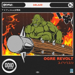 Ablaze - Ogre Revolt