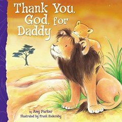 [DOWNLOAD] EPUB 📧 Thank You, God, For Daddy by  Amy Parker EPUB KINDLE PDF EBOOK
