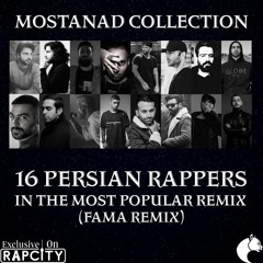 16 Persian Rappers - Mostanad Collection (Fama Remix)