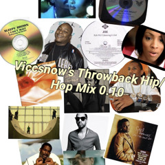 Vicc$now's MIX 000.10- Throwback Hip Hop/R/B Love Songs