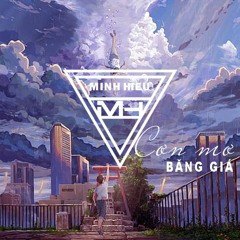 MIXTAPE | VIỆT MIX – CƠN MƠ BĂNG GIÁ - MINH HIẾU MIX