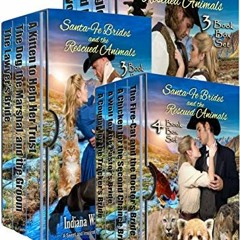 [GET] KINDLE PDF EBOOK EPUB Santa Fe Brides and the Rescued Animals: 10 Book Box Set by  Indiana Wak