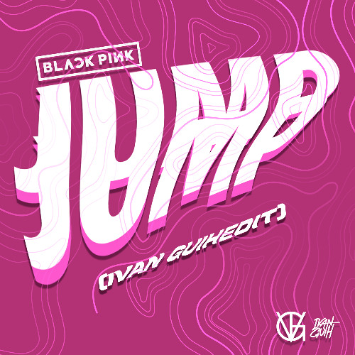BLCKPINK - JUMP (IVAN GUIH BREAKS EDIT) (preview) click BUY for free extended download