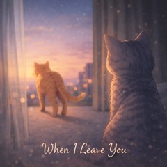 When I Leave You