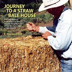 [PDF] ❤️ Read Journey to a Straw Bale House by  F. Harlan Flint