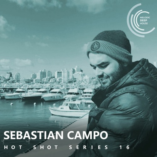 [HOT SHOT SERIES 016] - Podcast By Sebastian Campo [M.D.H.]