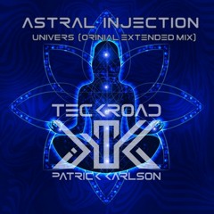 Astral Injection - Univers (Original Extended Mix)