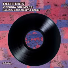 OLLIE NICK - VIRGINIA DRUMS (JOEY LONDON STYLE REMIX)
