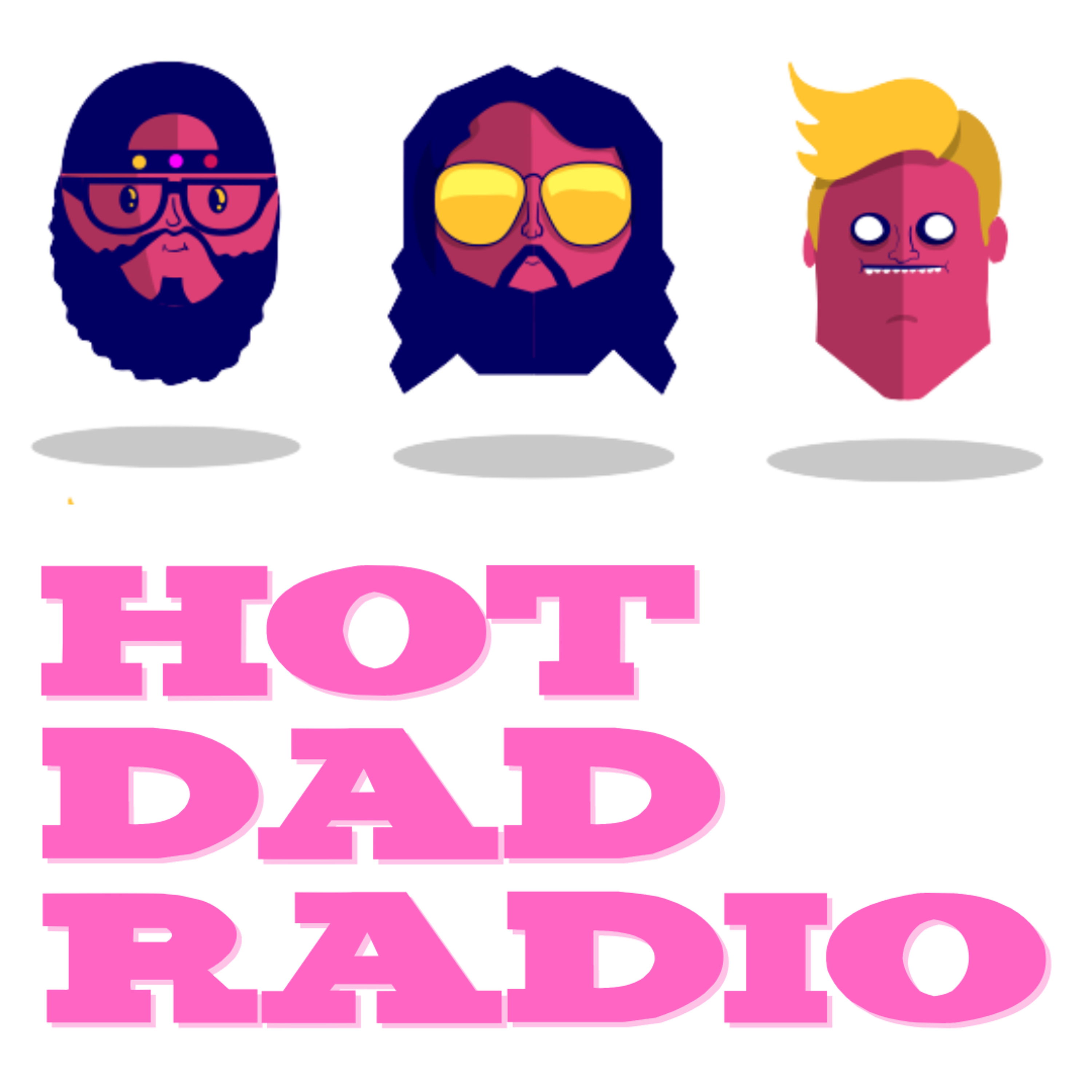 HotDadRadio - Ep 37  ...but will we get that Rolex? episode artwork