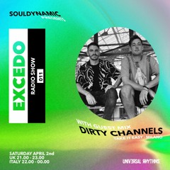Excedo Records Radio Show 011 w guests Dirty Channels