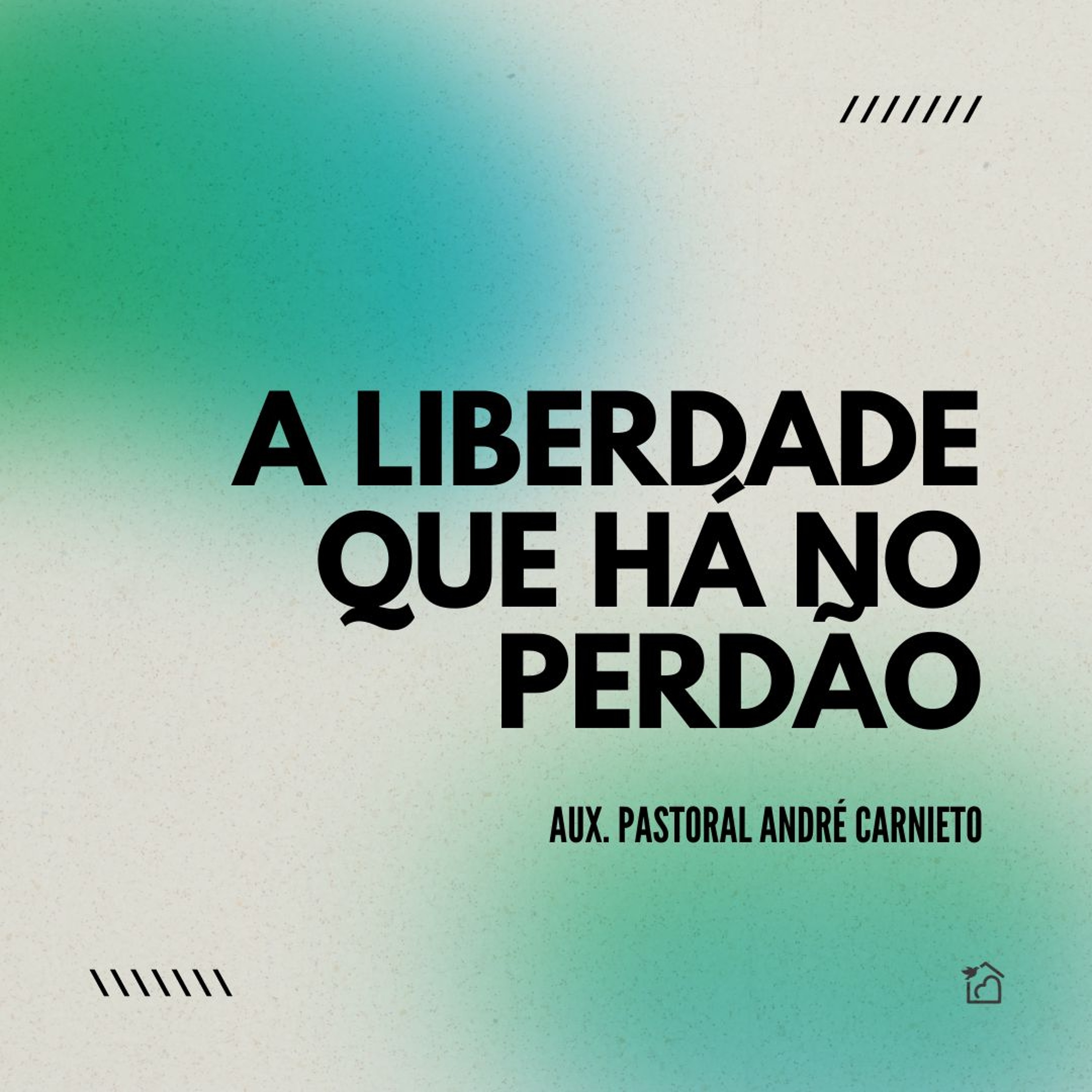 A Liberdade Que Há No Perdão - André Ruben Carnieto 29/09/2024 episode artwork