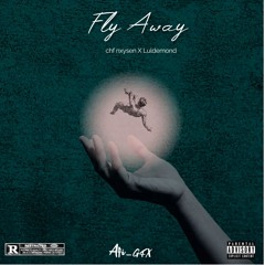 Fly Away ft.Luldemon