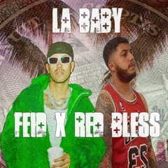 LA BABY - Feid x Red Bless, Tainy