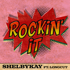 Rockin' It (feat. Long Cut)
