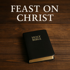 Feast on Christ