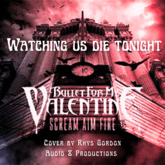 Watching us Die Tonight