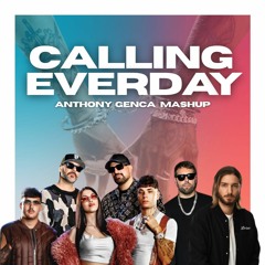 EVERYDAY X Calling (Anthony Genca Mashup) Shiva, ANNA, Geoelier Vs. Ingrosso, Alesso