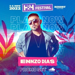 Ennzo Dias - H&H Festival 2022 (Promo Set)