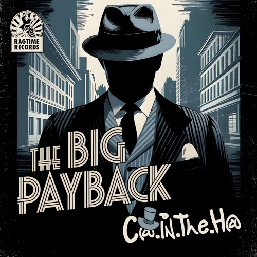 C@ In The H@ - The Big Payback
