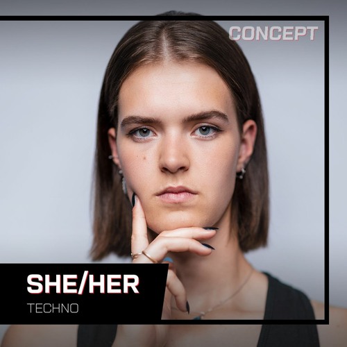 SHE /HER X CONCEPT RDAM [SET 014]