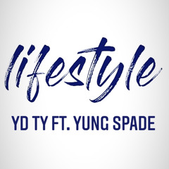 Lifestyle Ft. Yung Spade